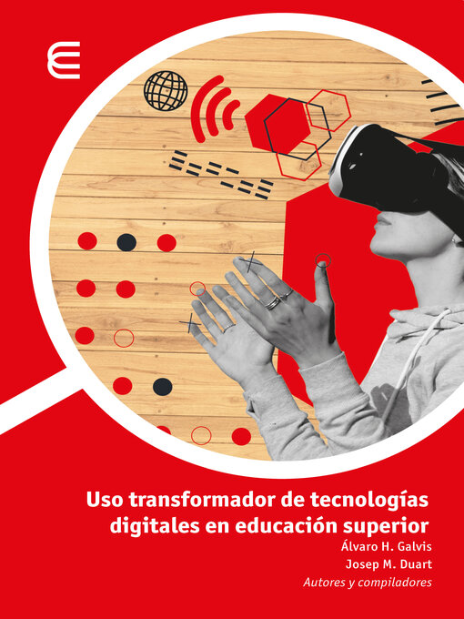 Title details for Uso transformador de tecnologías digitales en educación superior by Álvaro Hernán Galvis Panqueva - Available